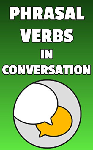 Phrasal verbs in conversation